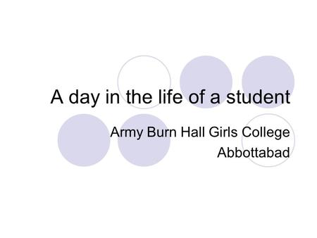 A day in the life of a student Army Burn Hall Girls College Abbottabad.