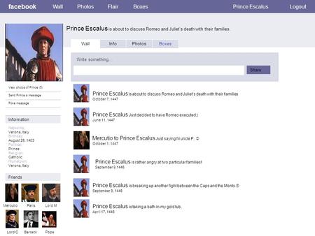 Facebook Prince Escalus is about to discuss Romeo and Juliet’s death with their families. WallPhotosFlairBoxesPrince EscalusLogout View photos of Prince.
