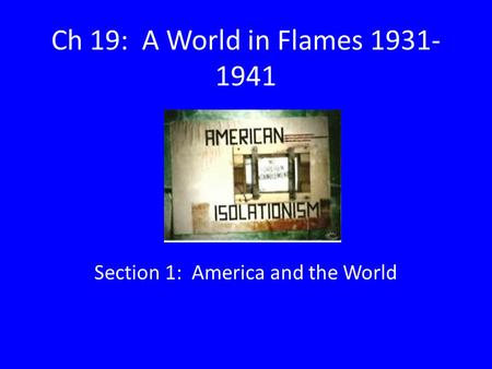 Section 1: America and the World