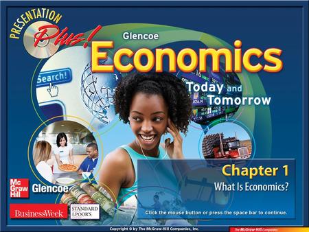 Splash Screen. Chapter Menu Chapter Introduction Section 1:Section 1:The Basic Problem in Economics Section 2:Section 2:Trade-Offs Section 3:Section 3:What.
