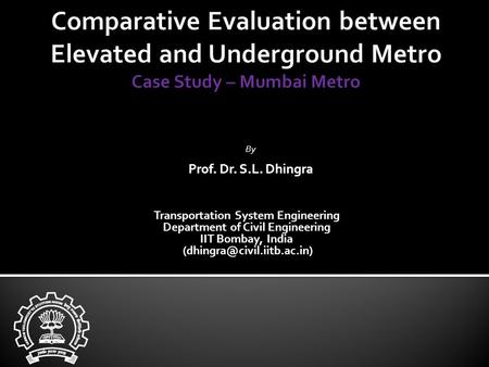 By Prof. Dr. S.L. Dhingra Transportation System Engineering