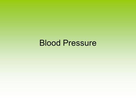 Blood Pressure. Blood pressure is the force exerted by the blood against the walls of the blood vessels. It is necessary to maintain blood flow though.