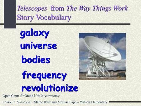 galaxy universe bodies frequency revolutionize Story Vocabulary