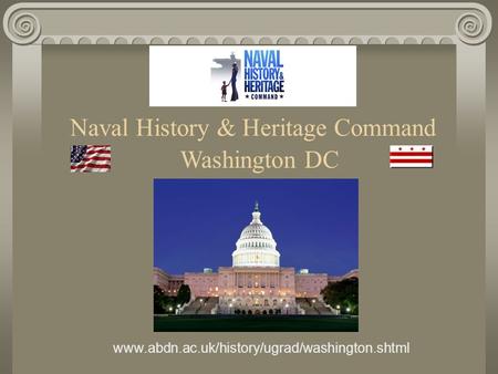Naval History & Heritage Command Washington DC www.abdn.ac.uk/history/ugrad/washington.shtml.