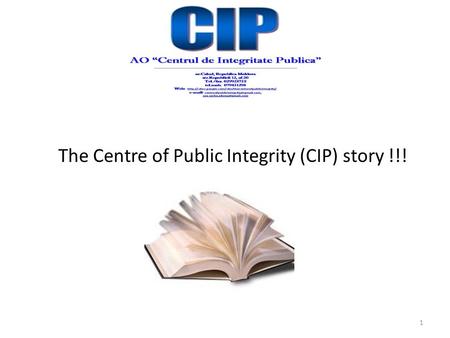 The Centre of Public Integrity (CIP) story !!! 1.