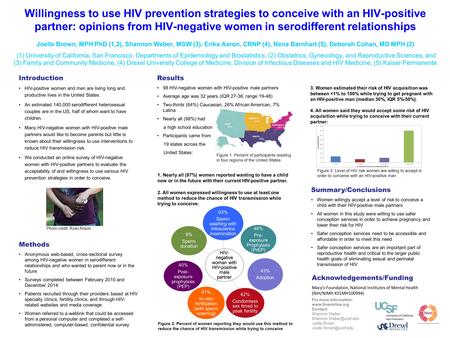 Willingness to use HIV prevention strategies to conceive with an HIV-positive partner: opinions from HIV-negative women in serodifferent relationships.