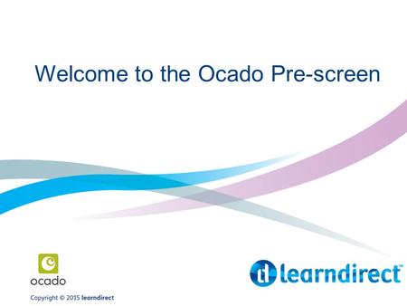 Welcome to the Ocado Pre-screen