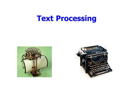 Text Processing. Outline Announcements: –Homework I: due Today. by 5, by e-mail Discuss on Friday. –Homework II: on web HW I: question 7 Finish functions.
