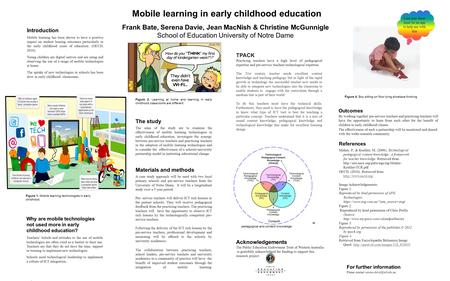 Introduction Mobile learning has been shown to have a positive impact on student leaning outcomes particularly in the early childhood years of education.