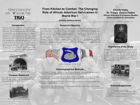 From Kitchen to Combat: The Changing Role of African American Servicemen in World War I Charity Haley Dr. Tracey Owens Patton African American & Diaspora.