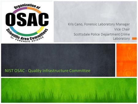 NIST OSAC - Quality Infrastructure Committee