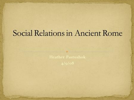 Social Relations in Ancient Rome