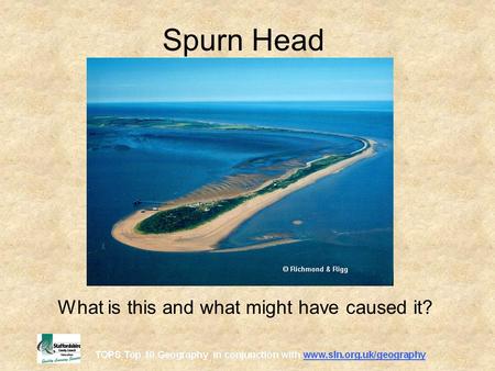 Spurn Head What is this and what might have caused it?