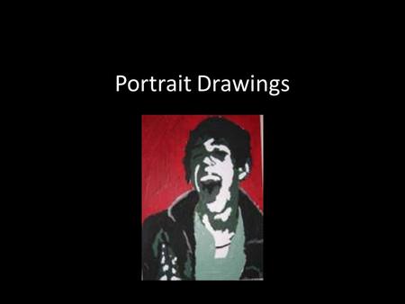 Portrait Drawings. Students will be creating: Monochromatic /Grayscale portraits using pastels with contrasting color background. Grid Drawings: A grid.