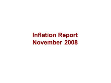Inflation Report November 2008. Demand Chart 2.1 Nominal demand (a) (a) At current market prices.