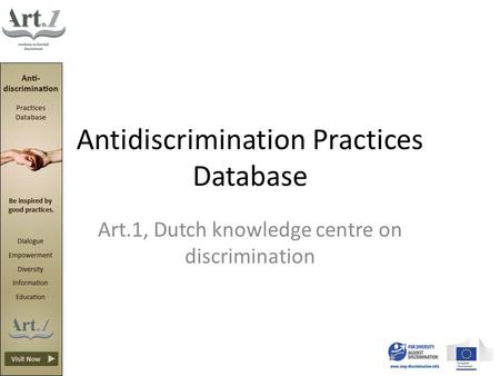 Antidiscrimination Practices Database Art.1, Dutch knowledge centre on discrimination.