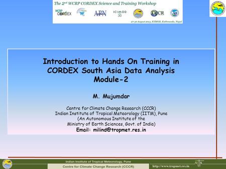 Introduction to Hands On Training in CORDEX South Asia Data Analysis