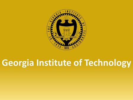 Georgia Institute of Technology. Georgia Tech is an innovative intellectual environment with more than 900 full-time instructional faculty and more than.