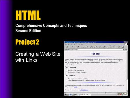 HTML Comprehensive Concepts and Techniques Second Edition Project 2 Creating a Web Site with Links.