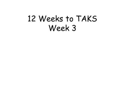 12 Weeks to TAKS Week 3. Objective 3 8a-b, 13a Adaptation and Evolution of Plants and Animals.