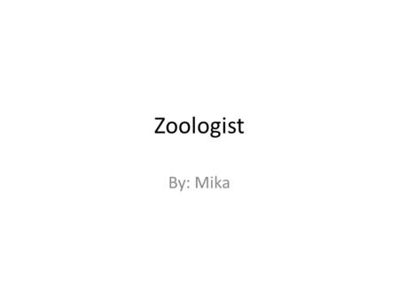 Zoologist By: Mika. Tundra Animals Animals that live in the tundra have special adaptations that allow them to survive the extreme temperatures and conditions.