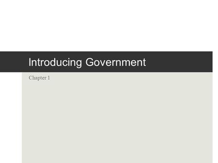 Introducing Government Chapter 1  Young people have a low sense of political efficacy—the belief that political participation matters and can make a.