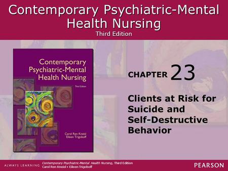 Contemporary Psychiatric-Mental Health Nursing Third Edition Contemporary Psychiatric-Mental Health Nursing Third Edition CHAPTER Contemporary Psychiatric-Mental.