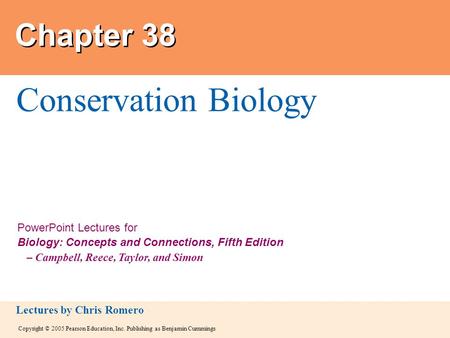 Copyright © 2005 Pearson Education, Inc. Publishing as Benjamin Cummings PowerPoint Lectures for Biology: Concepts and Connections, Fifth Edition – Campbell,