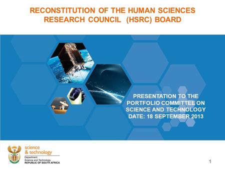 Theme heading insert RECONSTITUTION OF THE HUMAN SCIENCES RESEARCH COUNCIL (HSRC) BOARD PRESENTATION TO THE PORTFOLIO COMMITTEE ON SCIENCE AND TECHNOLOGY.