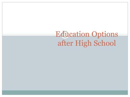 Education Options after High School