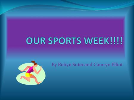 By Robyn Suter and Camryn Elliot. OUR OPENING CEREMONY!!!!! At the start of the week one of our teaching staff Miss Weston, organised for a swimmer called.