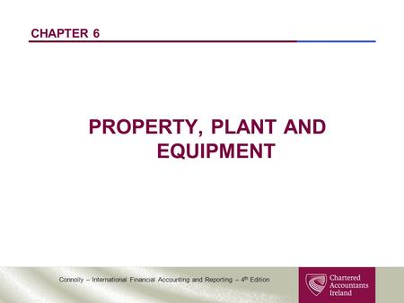 PROPERTY, PLANT AND EQUIPMENT