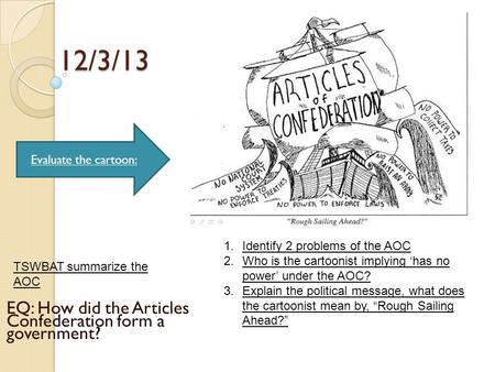 EQ: How did the Articles of Confederation form a government?