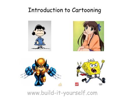 Introduction to Cartooning www.build-it-yourself.com.