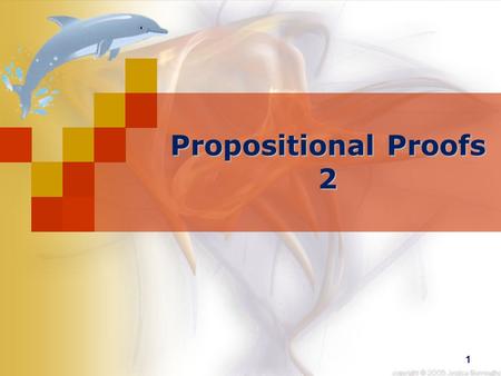 Propositional Proofs 2.