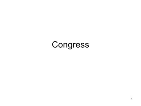 1 Congress. 2 The National Legislature Why does the Constitution divide power between the two houses of Congress? What is a term of Congress? How have.