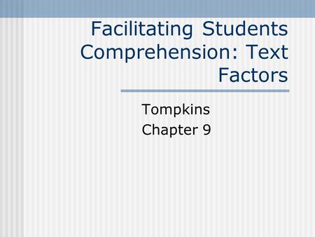 Facilitating Students Comprehension: Text Factors
