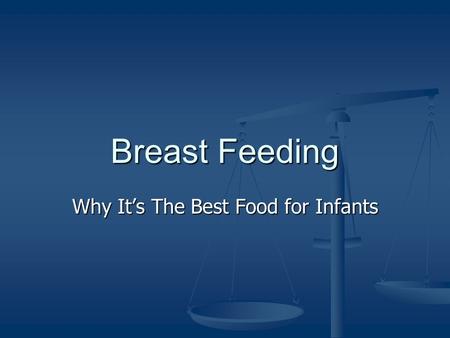 Breast Feeding Why It’s The Best Food for Infants.