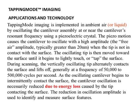 TAPPINGMODE™ IMAGING APPLICATIONS AND TECHNOLOGY