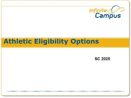 Athletic Eligibility Options SC 2025. Agenda 1.System Admin Setup 1.Adding an activity period to the school day. 2.Adding activity types. 2.Creating Activity.