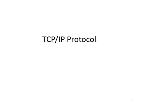 TCP/IP Protocol.