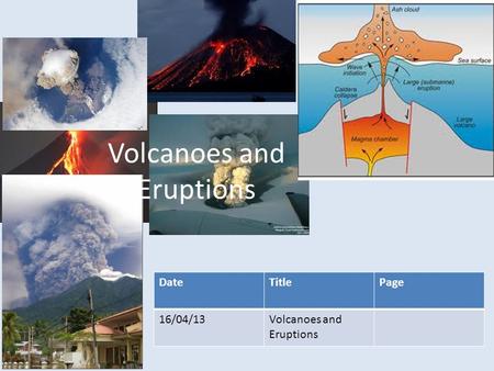 Volcanoes and Eruptions