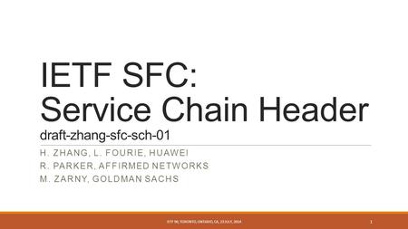 IETF SFC: Service Chain Header draft-zhang-sfc-sch-01