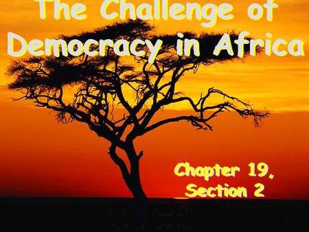 The Challenge of Democracy in Africa