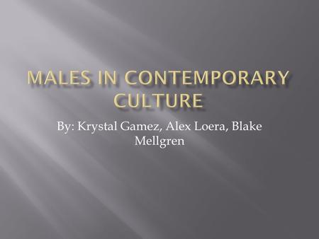 By: Krystal Gamez, Alex Loera, Blake Mellgren.  Young, J.A., Critelli, J.W., & Keith, K.W. (2005). Male age preferences for short-term and long-term.