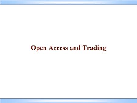 Open Access and Trading. Trading “Trading means purchase of electricity for resale thereof” Any person is allowed to undertake trading in electricity.