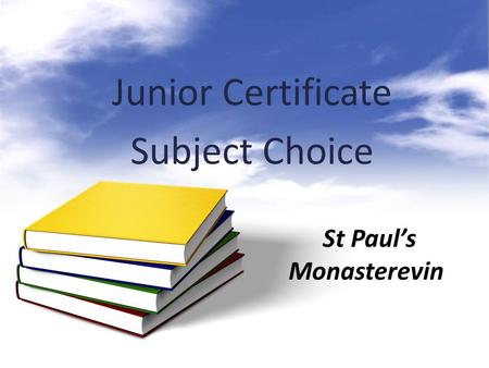 Junior Certificate Subject Choice St Paul’s Monasterevin.