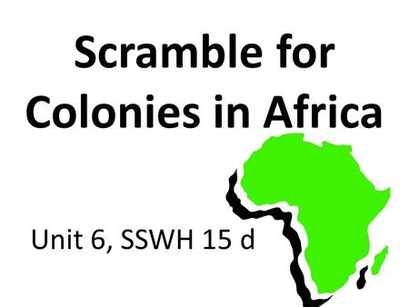 Scramble for Colonies in Africa