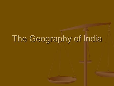 The Geography of India.