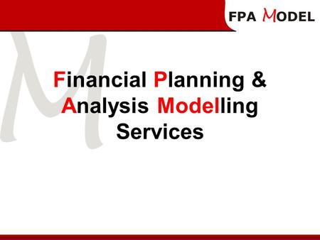 Financial Planning & Analysis Modelling Services.